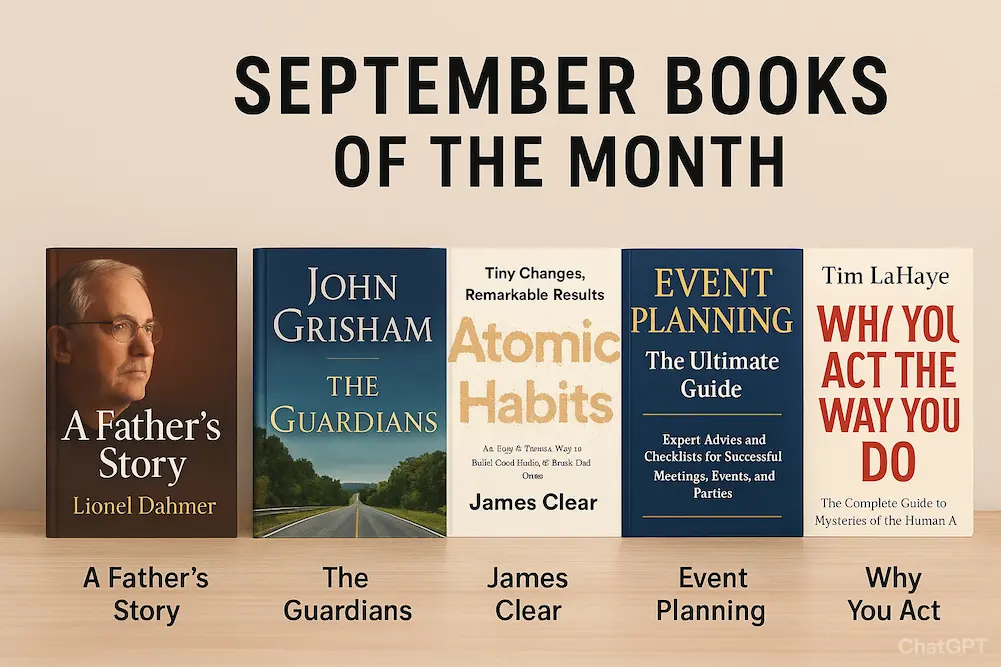September books of the month featuring A Father’s Story, The Guardians, Atomic Habits, Event Planning: The Ultimate Guide, and Why You Act the Way You Do displayed on a wooden table.